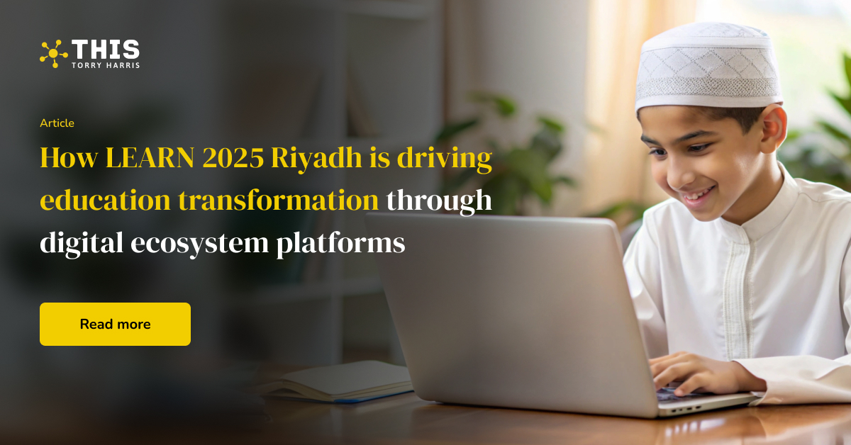 Learn Conference Riyadh LEARN 2025 Riyadh | AI-Powered Education & Learning Ecosystem