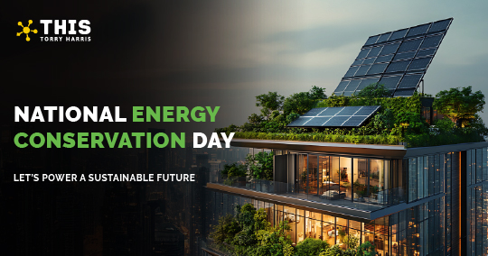 National Energy Conservation Day | Torry Harris